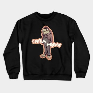 Constant Sorrow Crewneck Sweatshirt